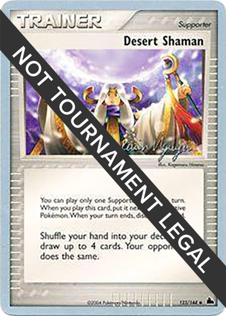 Image for Desert Shaman - 2004 (Kevin Nguyen) (123/144) (World Championship Decks) - Pokemon