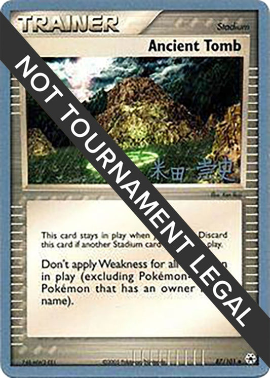 Image for Ancient Tomb - 2005 (Takashi Yoneda) (87/101) (World Championship Decks) - Pokemon