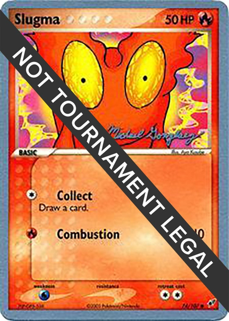 Image for Slugma - 2005 (Michael Gonzalez) (74/107) (World Championship Decks) - Pokemon