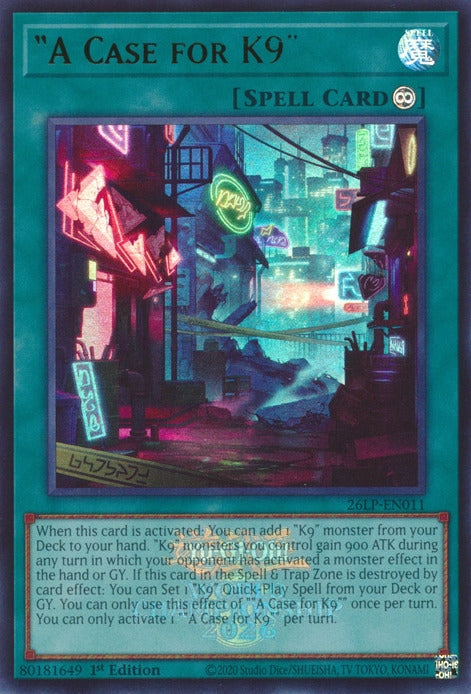 Image for A Case for K9 (Emblazoned) (26LP-EN011) (Limited Pack World Championship 2026) (26LP) - YuGiOh