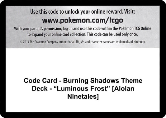 Image for Code Card - Burning Shadows Theme Deck - "Luminous Frost" [Alolan Ninetales] (SM - Burning Shadows) - Pokemon