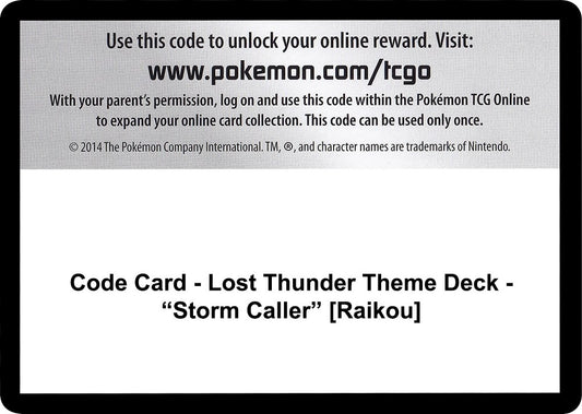 Image for Code Card - Lost Thunder Theme Deck - "Storm Caller" [Raikou] (SM - Lost Thunder) - Pokemon