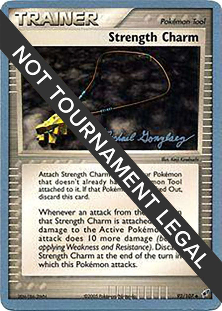 Image for Strength Charm - 2005 (Michael Gonzalez) (92/107) (World Championship Decks) - Pokemon
