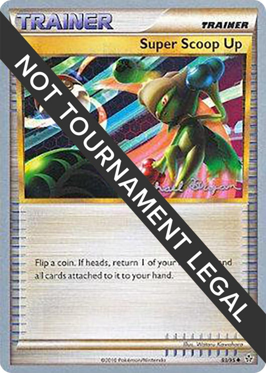 Image for Super Scoop Up - 2010 (Mychael Bryan) (83/95) (World Championship Decks) - Pokemon