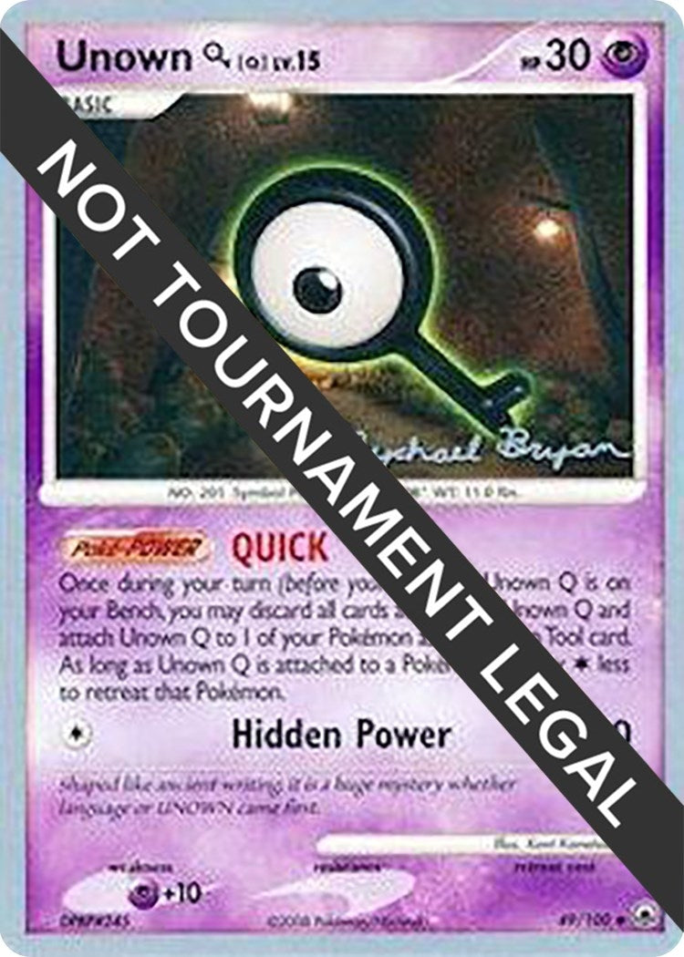 Image for Unown [Q] - 2010 (Mychael Bryan) (49/100) (World Championship Decks) - Pokemon