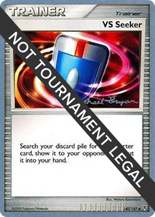 Image for VS Seeker - 2010 (Mychael Bryan) (140/147) (World Championship Decks) - Pokemon