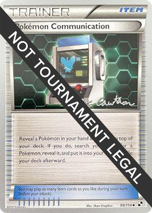 Image for Pokemon Communication - 2011 (Ross Cawthon) (99/114) (World Championship Decks) - Pokemon