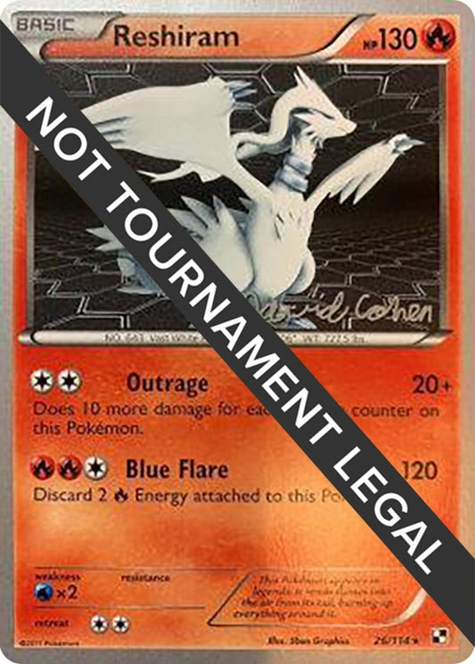Image for Reshiram - 2011 (David Cohen) (26/114) (World Championship Decks) - Pokemon