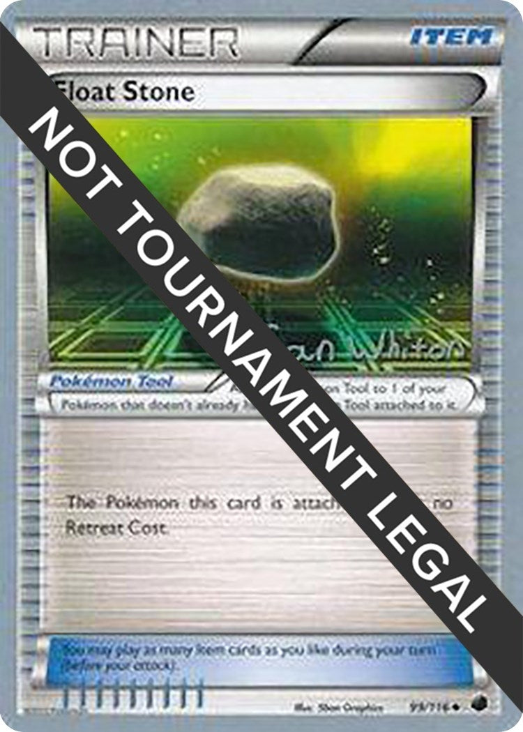 Image for Float Stone - 2013 (Ian Whiton) (99/116) (World Championship Decks) - Pokemon