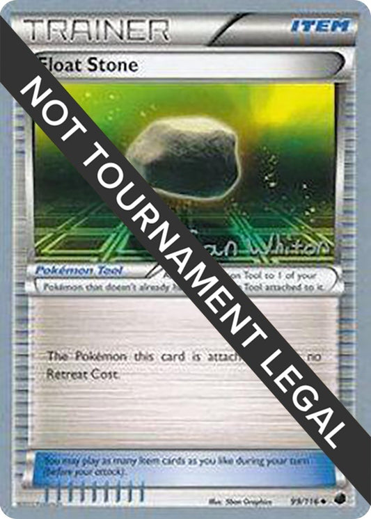 Image for Float Stone - 2013 (Ian Whiton) (99/116) (World Championship Decks) - Pokemon