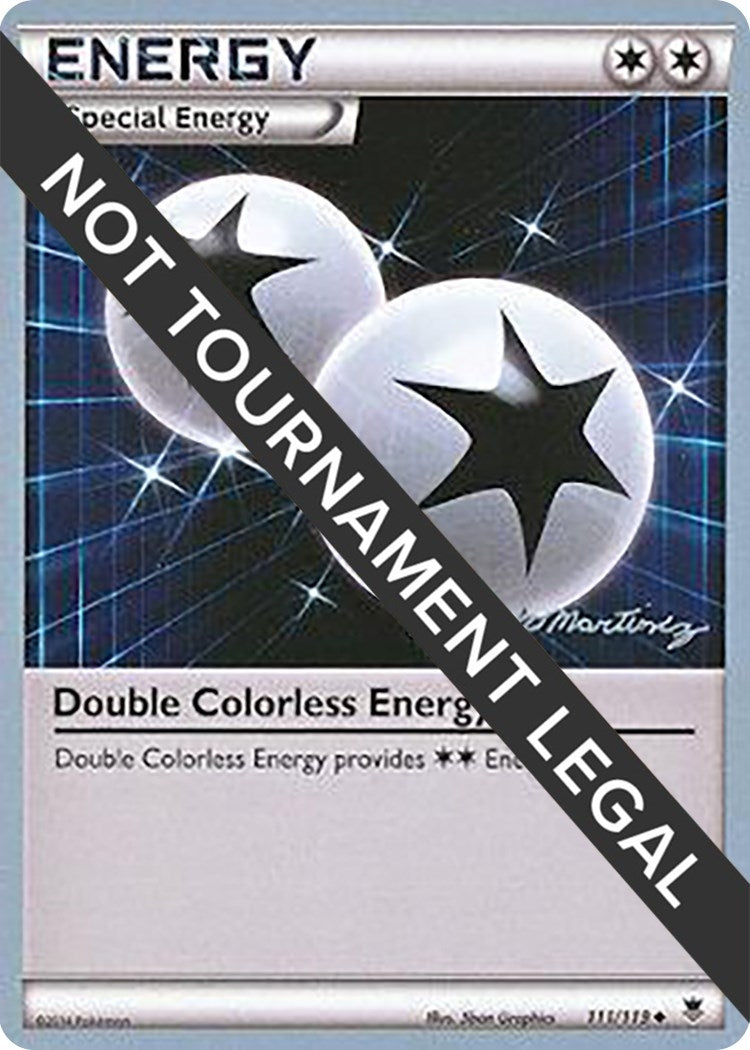 Image for Double Colorless Energy - 2015 (Patrick Martinez) (111/119) (World Championship Decks) - Pokemon