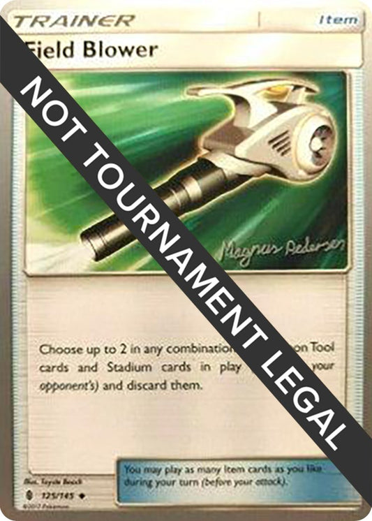 Image for Field Blower - 2018 (Magnus Pedersen) (125/145) (World Championship Decks) - Pokemon