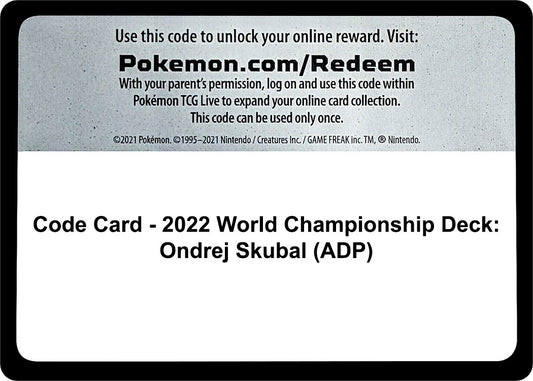 Image for Code Card - 2022 World Championship Deck: Ondrej Skubal (ADP) (World Championship Decks) - Pokemon