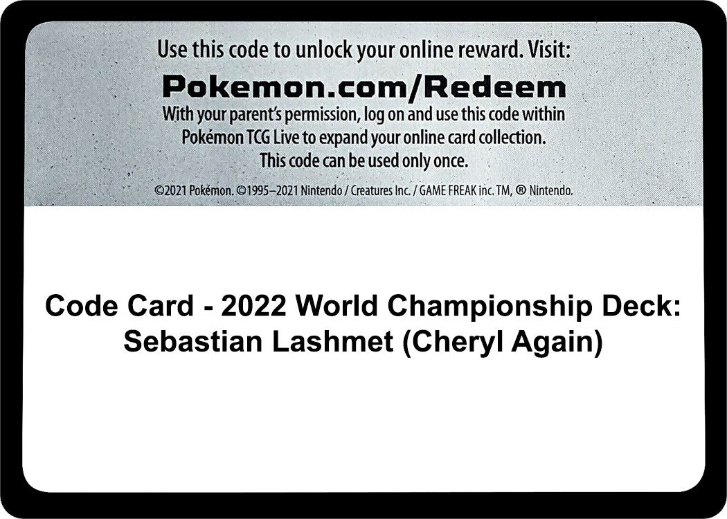 Image for Code Card - 2022 World Championship Deck: Sebastian Lashmet (Cheryl Again) (World Championship Decks) - Pokemon