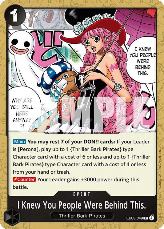 I Knew You People Were Behind This. (EB03-049) (Extra Booster: One Piece Heroines Edition)